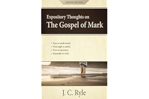 Expository Thoughts on the Gospel of Mark: A Commentary [Updated]