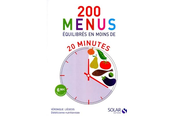 200 menus équilibrés en moins de 20 minutes