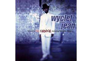 Wyclef Jean Presents The Carnival: Featuring Refugee Camp All Stars