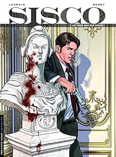jaquette livre Sisco  Tome 1 : Ne tirez que sur ordre !