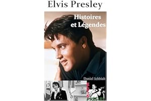 Elvis Presley, Histoires & Legendes