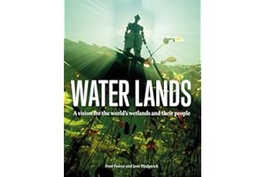 Water Lands: A vision for the world’s wetlands and their people