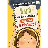 İyi Arkadaşları Tanıma Rehberi | &Ccedil;ocuk Kitabı