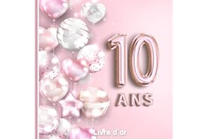 Livre d'Or 10 ans: Fille Anniversaire Rose Gold Personnalisable