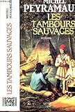 Les tambours sauvages