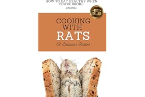 How to Eat Healthy When You're Broke presents Cooking with Rats: Blank Journal with Fake Book Cover for Prank, Humorous Adult Joke Gift, Office Gag