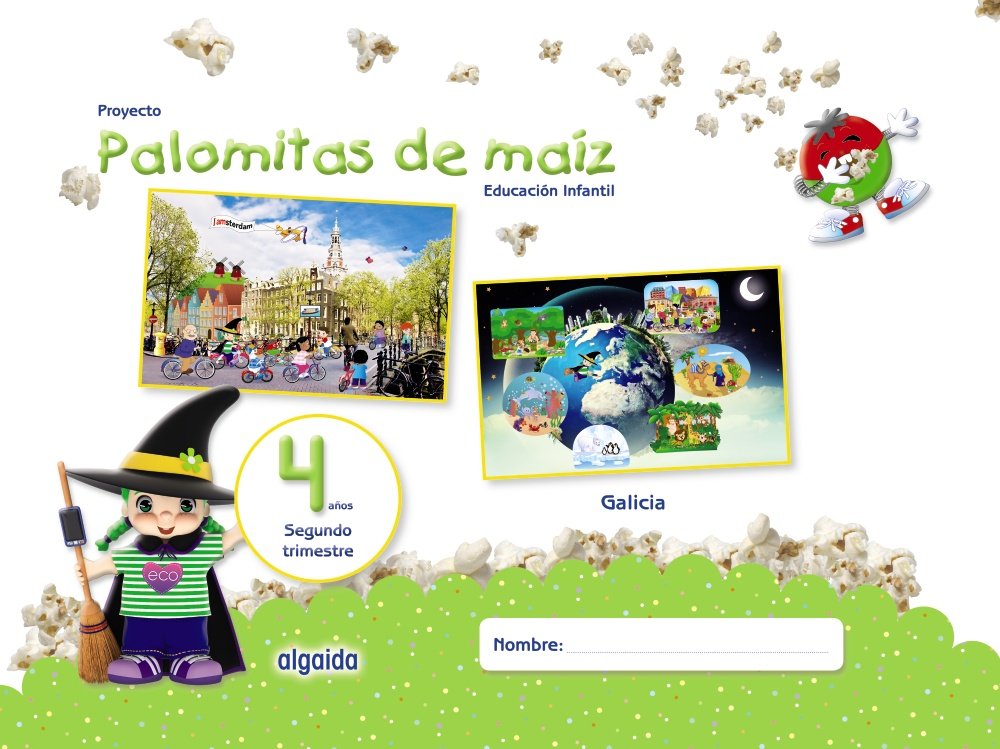 Proyecto Palomitas de maíz. Educación Infantil. 4 años. Segundo Trimestre