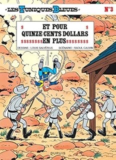 jaquette livre Les Tuniques bleues, tome 3 : Et pour quinze cents dollars en plus