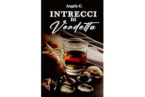 INTRECCI DI VENDETTA