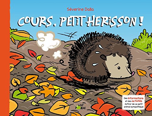 couverture de : Cours, petit h&eacute;risson !