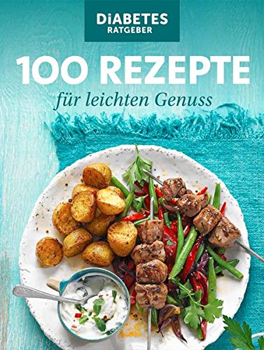 Download 100 Rezepte für leichten Genuss: Kochschule Download 100 Rezepte für leichten Genuss: Kochschule