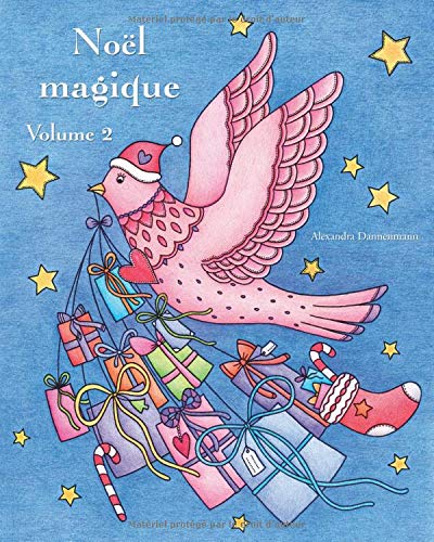 Download Noël magique - Volume 2: Un livre de coloriage de Noël pour la détente et la méditation Download Noël magique - Volume 2: Un livre de coloriage de Noël pour la détente et la méditation