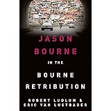 Robert Ludlum's The Bourne Retribution (JASON BOURNE)
