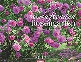 Im duftenden Rosengarten 2014 / Rosen Gardens 2014 / Roseraies 2014 by