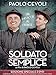 Soldato semplice (edizione speciale) [(edizione speciale)] [Import italien]