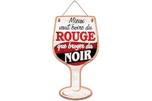 LULIZZIE SUD Plaque en Bois Verre de Vin - Mieux Vaut Boire du Rouge Que Broyer du Noir