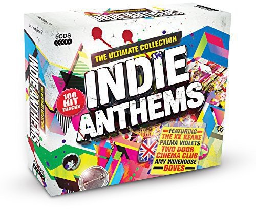 Indie Anthems - The Ultimate Collection Indie Anthems - The Ultimate Collection