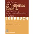 Schließende Statistik: Eine Einführung für Sozialwissenschaftler (Studienskripten zur Soziologie)