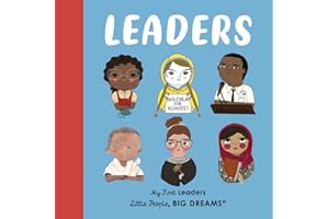 Leaders: My First Leaders (Little People, BIG DREAMS)
