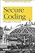 Secure Coding: Principles & Practices: Principles and Practices (Classique Us) by 