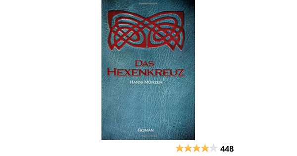 Das Hexenkreuz Seelenfischer Tetralogie Band 2 Amazon De Munzer Hanni Bucher