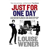 Just For One Day: Adventures in Britpop