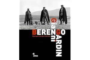 Gianni Berengo Gardin. Reportage in Sardegna 1968-2006. Ediz. illustrata
