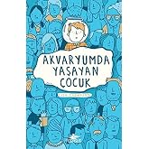 Akvaryumda Yaşayan &Ccedil;ocuk