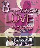 Image de 8 Ways Of Showing Love To Your Kids (English Edition)