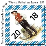 Image de Turmschreiber Tageskalender 2018: Witz und Weisheit aus Bayern