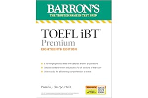 TOEFL iBT Premium with 8 Practice Tests + Online Audio, Eighteenth Edition: With 8 Online Practice Tests + Online Audio (Barron's Test Prep)