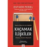 Ka&ccedil;amak İlişkiler Esther Perel: Modern D&uuml;nya'da Aşk, Bağlılık, Aldatmayı Yeniden D&uuml;ş&uuml;nmek