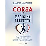 Corsa. La medicina perfetta