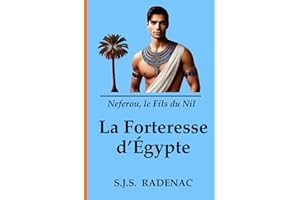 La Forteresse d'Égypte: Neferou, le Fils du Nil