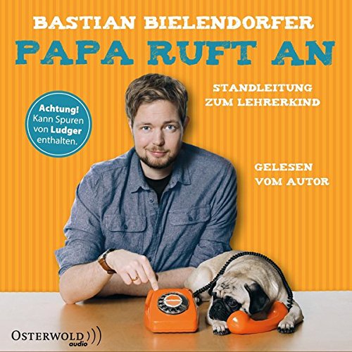 Download Papa ruft an: Standleitung zum Lehrerkind: 4 CDs Download Papa ruft an: Standleitung zum Lehrerkind: 4 CDs
