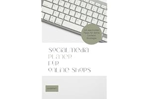 Social Media Planer für Online Shops – Softcover Buch:: Maximiere deine Content-Strategie mit diesem undatierten 12-Monats-Planer inklusive Instagram Hacks und Kreativen Post Ideen!