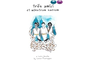 tres amici et monstrum saevum: A Latin Novella
