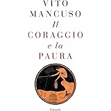 Il coraggio e la paura