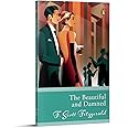 Penguin Select Classics: The Beautiful And Damned: (Original, Unabridged Classic)