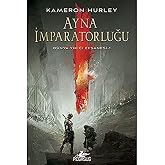 Ayna İmparatorluğu: D&uuml;nya Yıkıcı Efsanesi 1