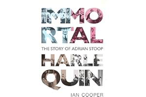 Immortal Harlequin: The Story of Adrian Stoop