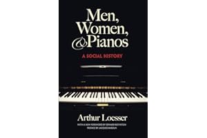 Men, Women and Pianos: A Social History. Nachschlagewerk. (Dover Books on Music: History)