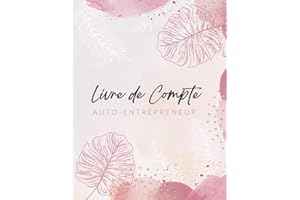 Livre de compte: Registre des recettes et des achats pour auto entrepreneur et micro entrepreneurs, Cahier de comptabilité, Conforme Aux obligations comptables, format A4.