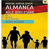 Almanca Aile Birleşimi ve A.1.1/A.1.2 Dil Seviyesi İ&ccedil;in Ders Kitabı