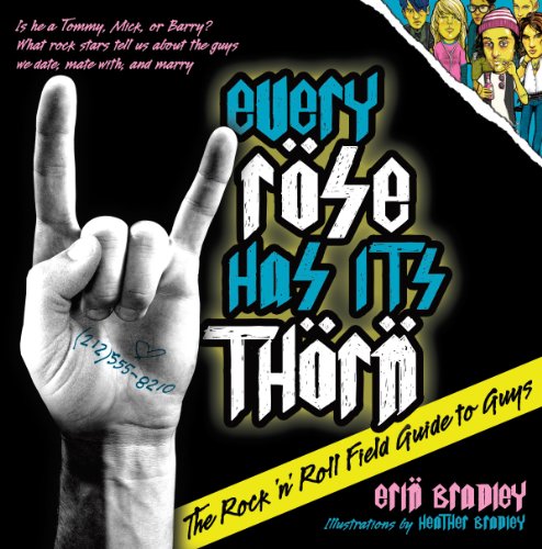 Every Rose Has Its Thorn: The Rock 'n' Roll Field Guide to Guys (English Edition) livre