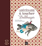 L'abécédaire à toucher de Balthazar - Pédagogie Montessori