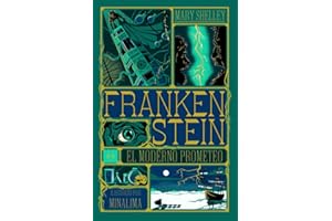 Frankenstein: o el moderno Prometeo (Clásicos ilustrados de MinaLima)