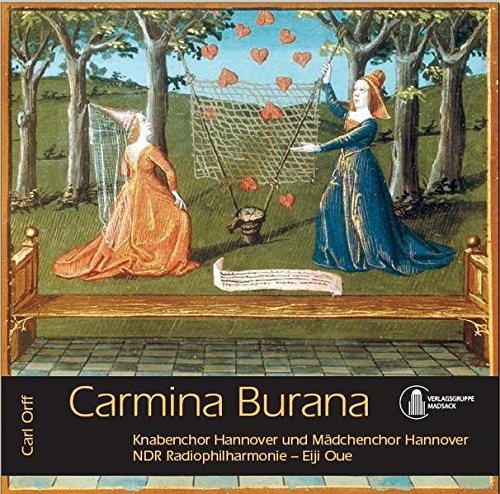 Carmina Burana: Knabenchor Hannover, Mädchenchor Hannover, NDR Radiophilharmonie – Eije Oue