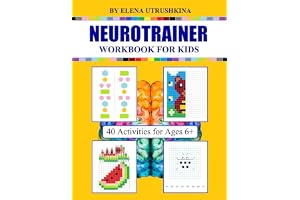 Neurotrainer Workbook For Kids: 40 Activities For Ages 6+