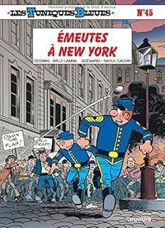 jaquette livre Les Tuniques Bleues, Tome 45 : Émeutes à New-York